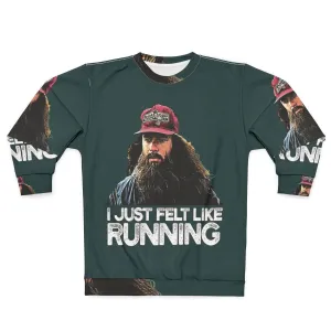 "I Just Felt Like Running" Forrest Gump Inspired Running Sweatshirt